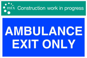 MTX Contracts Site Safety SS-0036 AMBULANCE EXIT ONLY