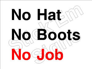 No hat No boots No job CONS0008