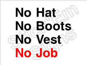 No hat No boots No vest No job CONS0009