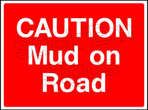  Caution mud on road CONS0059