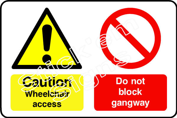 DDA0015 Caution Wheelchair access ramp Do not block gangway