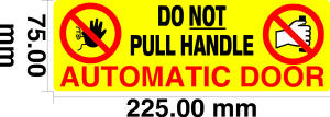 Automatic door do not pull 75x225mm