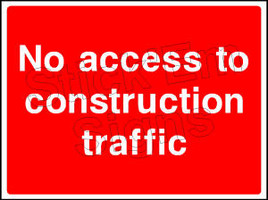 No access to construction traffic CONS0065